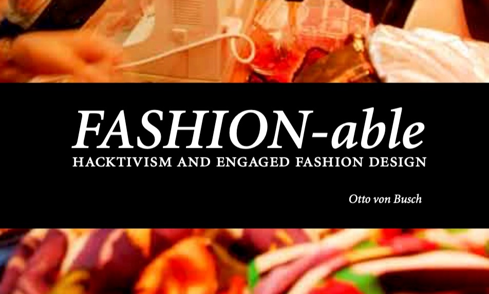 Fashion-able Hacktivism and Engaged Fashion Design card